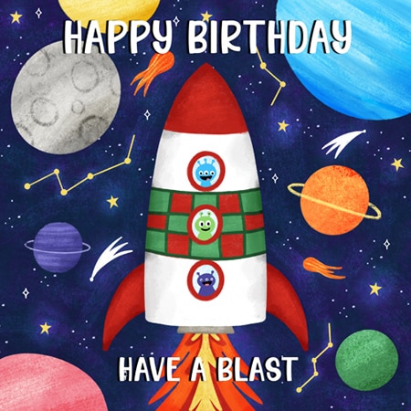 Children's birthday card illustration of a space rocket surrounded by stars and planets with the words have a blast